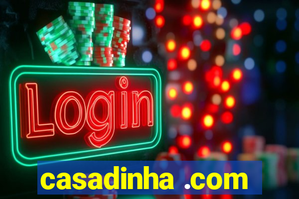 casadinha .com